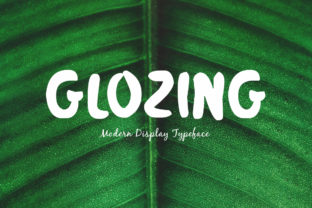 Glozing: A Brush Font for Warm Digital Branding
