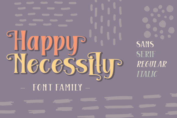 Happy Necessity Family: A Web Designer's Font Review