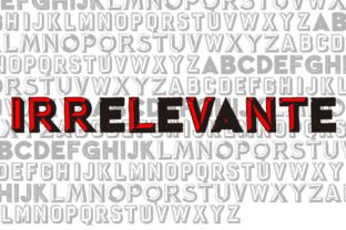 Putting Irrelevante, a Decorative Display Font, to the Test