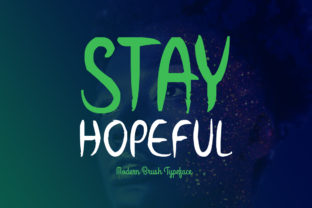 Stay Hopeful: A Font Designed for Editorial Mood and Readability